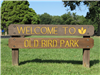 Welcome to Old Bird Park Sign